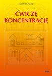 Ćwiczę koncentrację