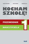 KOCHAM SZKOŁĘ! Przewodnik nauczyciela.
