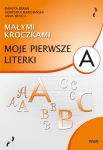 "MAŁYMI KROCZKAMI" - Moje pierwsze literki