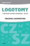 LOGOTOMY z głoskami szeregu szumiącego sz, cz. Ćwiczenia logopedyczne