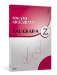 "MAŁYMI KROCZKAMI" - Kaligrafia